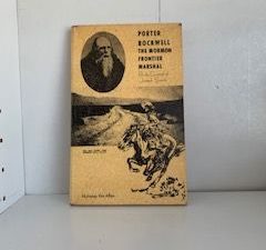 1964- Porter Rockwell the Mormon Frontier Marshal- Nicholas Van Alfen