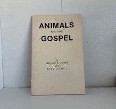 1980-Animals and the Gospel- Gerald E. Jones and Scott S. Smith