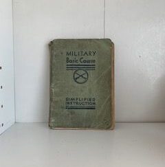 1932- Military Basics Course: Simplified Instructions- Frank X. Cruikshank