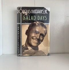 1988- The Salad Days- Douglas Fairbanks, Jr.- Signed!