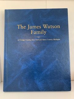 2010- The James Watson Family of Orange County, New York and Barry County, Michigan- Ricky lee Watson
