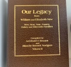 Our Legacy from William and Elizabeth New — Vol. 2 — Archibald F. Bennett and Blanche Bennett Nordgren
