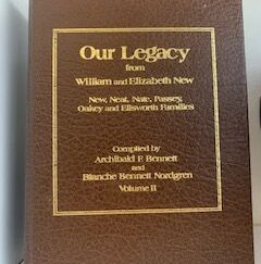 Our Legacy from William and Elizabeth New — Vol. 2 — Archibald F. Bennett and Blanche Bennett Nordgren