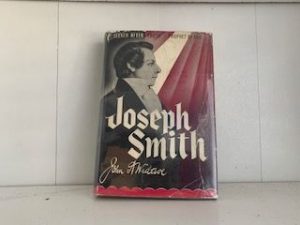 1952- Joseph Smith: Seeker After Truth Prophet of God- John A. Widtsoe