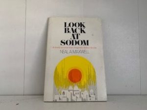 1975- Look Back at Sodom- Neal A. Maxwell