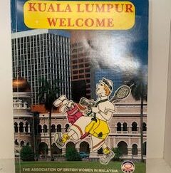 1989- Kuala Lumpur Welcome- The Association of British Women in Malaysia