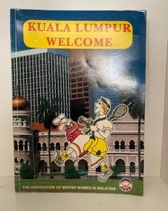 1989- Kuala Lumpur Welcome- The Association of British Women in Malaysia