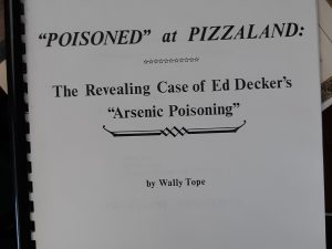 “Poisoned” at Pizzaland: The Revealing Case of Ed Decker’s “Arsenic Poisoning” (1991) ~ by Wally Tope