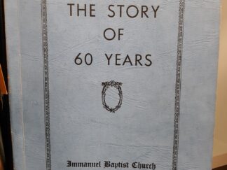 The Story of 60 Years (1946) ~ by Chas. E. Richmond