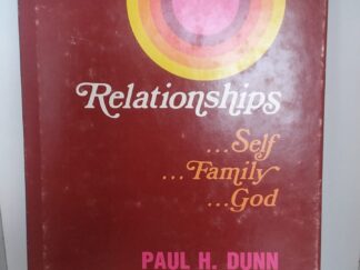 1974 - Relationships: Self, Family, God - Paul H. Dunn & Richard M. Eyre