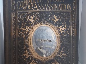 1901 – Life of William McKinley and Complete Story of His Assassination – Marshall Everett