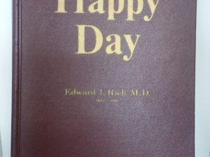 1970 – Happy Day – Edward I. Rich M.D — Hardcover / No Jacket