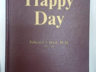 1970 - Happy Day - Edward I. Rich M.D --- Hardcover / No Jacket
