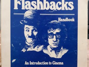 Flashbacks Handbook: An Introduction to Cinema (1983) ~by Edward Everroad, Dianne Michalegko