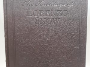 The Teachings of Lorenzo Snow (Leather) (2012) ~ Edited by Clyde J. Williams