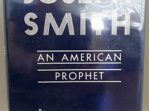 Joseph Smith: An American Prophet (1963) ~ by John Henry Evans