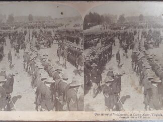 J. F. Jarvis, Publisher Stereoview Card: “Our Army of Volunteers at Camp, Alger, Virginia, U. S. A. (1898)