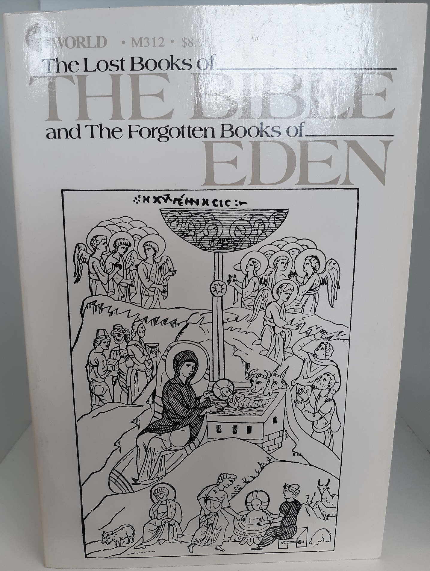 The Lost Books of the Bible and the Forgotten Books of Eden