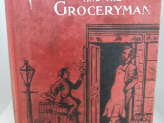Peck’s Bad Boy and the Groceryman (1901) ~ by Geo. W. Peck