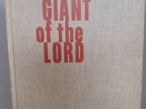 Giant of the Lord: Life of a Pioneer (1960) ~ by James S. Brown