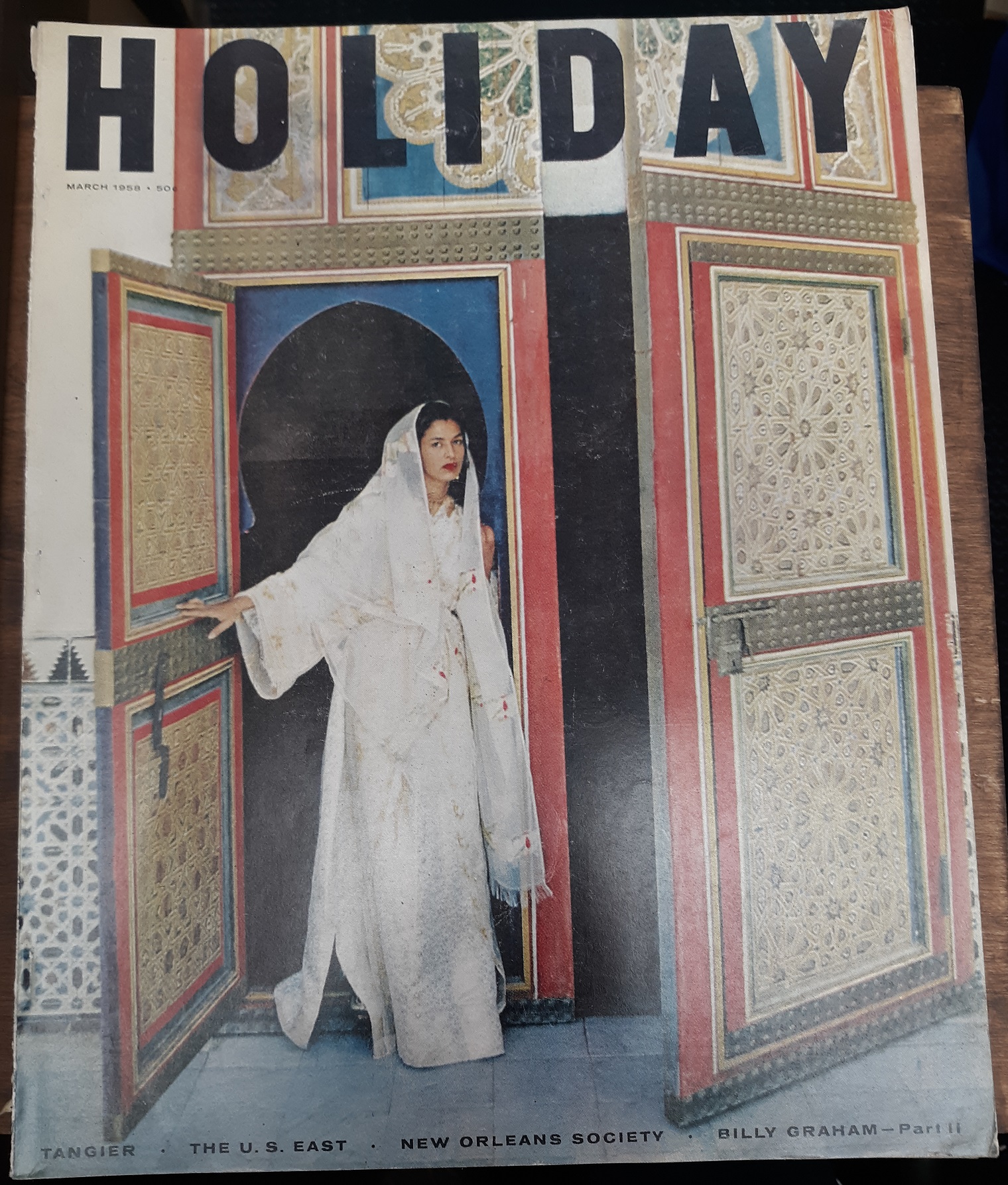 Holiday Magazine, March, 1958, Vol. 23, No. 3: “Tangier • The U.S. East • New Orleans Society • Billy Graham — Part II”