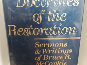 Doctrines of the Restoration (1989) ~ Edited by Mark L. McConkie