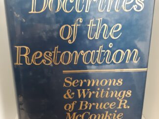 Doctrines of the Restoration (1989) ~ Edited by Mark L. McConkie