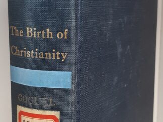 The Birth of Christianity (1954) ~ by Maurice Goguel
