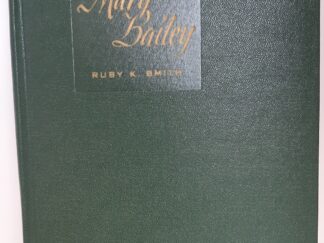 Mary Bailey (1954) ~ by Ruby K. Smith