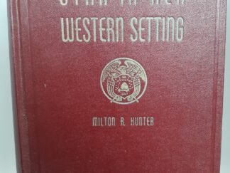 Utah in Her Western Setting (1944) ~ by Milton R. Hunter