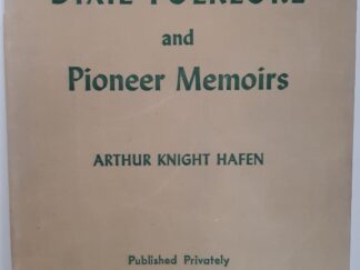 Dixie Folklore and Pioneer Memoirs (1964) ~ by Arthur Knight Haffen