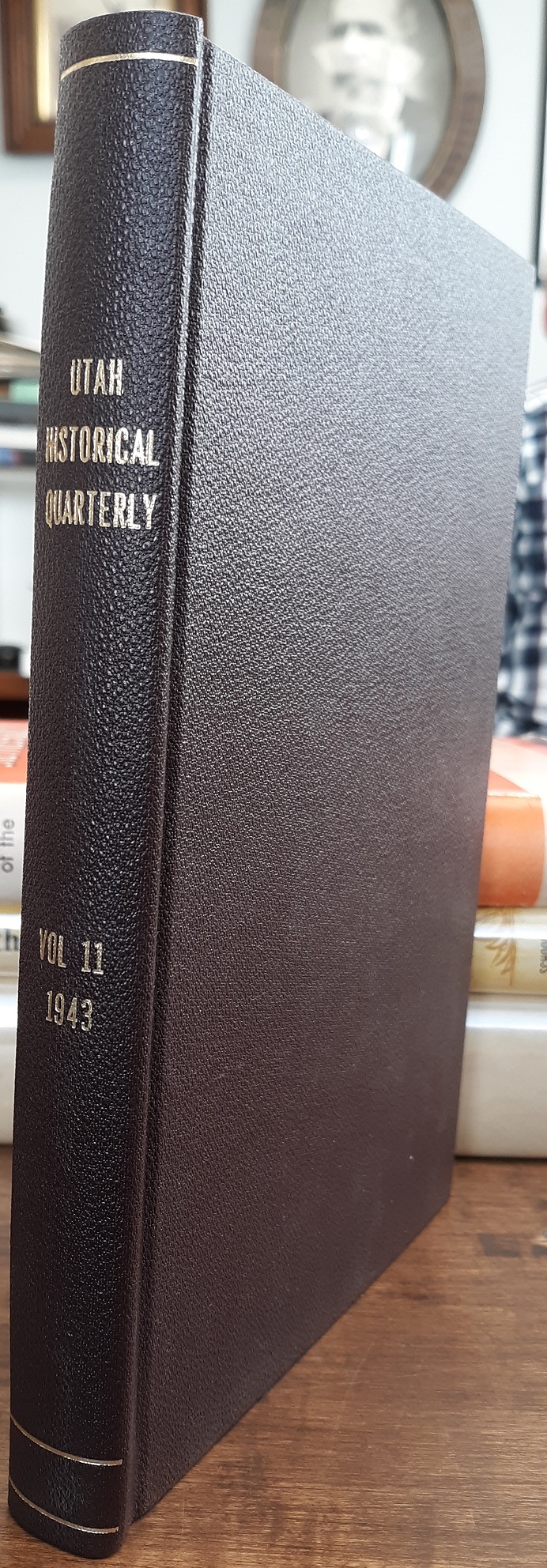 Utah Historical Quarterly: Vol. 11, 1943 (1943) ~by Herbert S. Auerbach