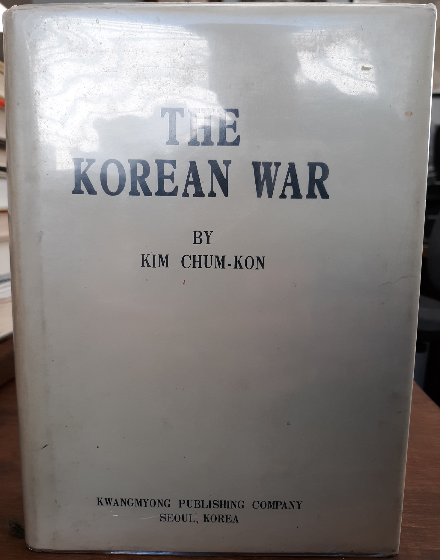 The Korean War (Signed & Inscribed) (1973) ~ by Kim Chum-Kon