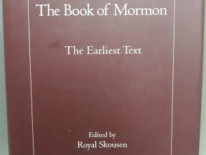 The Book of Mormon: The Earliest Text (2009) ~ Edited by Royal Skousen