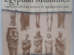 Egyptian Mummies: Unraveling the Secrets of an Ancient Art (1994) ~ by Bob Brier
