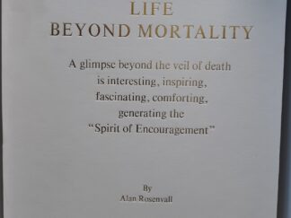 Life Beyond Mortality (2013) ~ by Alan Rosenvall