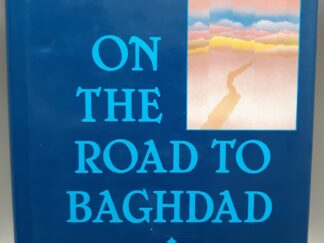 On the Road to Baghdad: A Novel of Magical Adventures (Inscribed and Signed) (1991) ~ by Güneli Gün