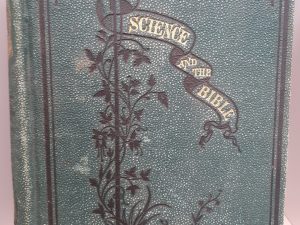 Science and the Bible (1873) ~ by Rev. Herbert W. Morris, A. M.