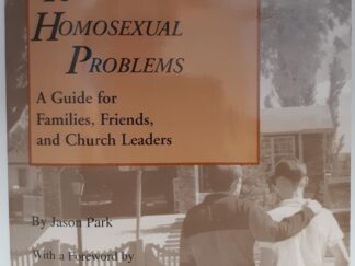 Helping LDS Men Resolve their Homosexual Problems (1997) ~ by Jason Park