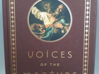 Foxe: Voices of the Martyrs: AD 33-Today (2019) ~ by Multiple Authors
