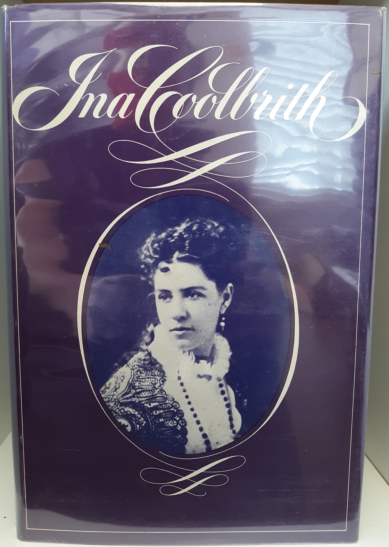 Ina Coolbrith (1973) ~ by Josephine DeWitt Rhodehamel, and Raymund Francis Wood