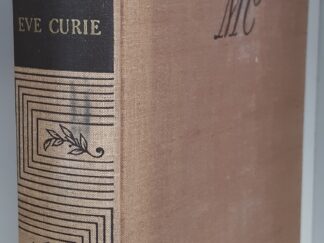 Madame Curie (1937, First Edition) ~ by Eve Curie