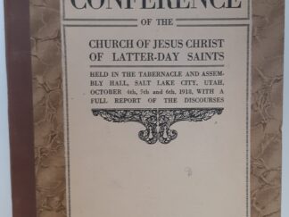 Eighty-Ninth Semi-Annual Conference of the Church of Jesus Christ of Latter-day Saints: October 4th, 5th and 6th, 1918 (1918)