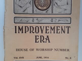 Improvement Era: Vol. 17, No. 8, June, 1914 (1914)