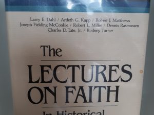 The Lectures on Faith in Historical Perspective (1990) ~ Edited by Lary E. Dahl, and Charles D. Tate, Jr. — Hardcover