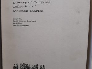 Name Index to the Library of Congress Collection of Mormon Diaries (1971) ~ Compiled by Special Collections Department, Merrill Library, Utah State University