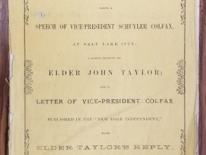 1870 ~ The Mormon Question, Being a Speech of Vice-President Schuyler Colfax ….. Reply by Elder John Taylor ….