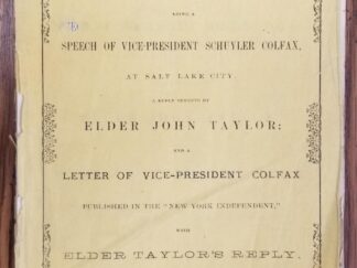 1870 ~ The Mormon Question, Being a Speech of Vice-President Schuyler Colfax ..... Reply by Elder John Taylor ....