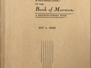 1940~ Roy A. West ~ An Introduction to the Book of Mormon