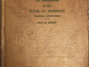 1940 ~ Roy A. West ~ An Introduction to The Book of Mormon
